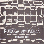 Ruidosa Inmundicia - Huellas de Odio EP cover silver version | HeartFirst Records