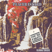 Peacebastard - Global Crisis EP cover | HeartFirst Records