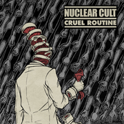 Nuclear Cult - Cruel Routine EP Cover